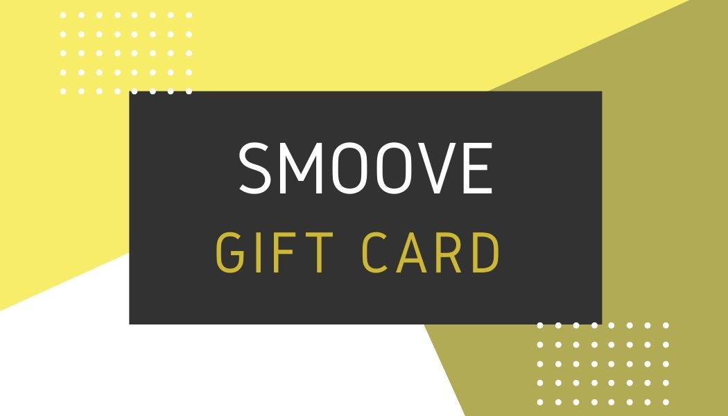 SMOOVE GIFT CARD